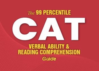 99 Percentile CAT Verbal Ability and Reading Comprehension